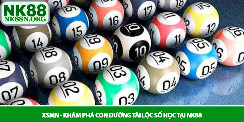 XSMN - Khám phá con đường tài lộc số học tại NK88 1 XSMN - Khám phá con đường tài lộc số học tại NK88